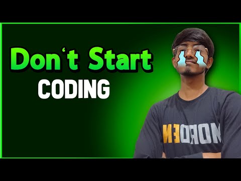 Don't Start Coding in 2025. | But Why ?