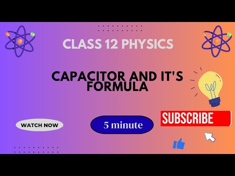 Capacitor in 5 Minutes | Most Important Formula  for Class 12 | Electrostatics Easy Explanation 👈👈