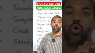 DTU/NSUT LEET 2025 MATHEMATICS SYLLABUS DISCUSSION BTECH LATERAL ENTRY ADMISSION AFTER DIPLOMA#dtule