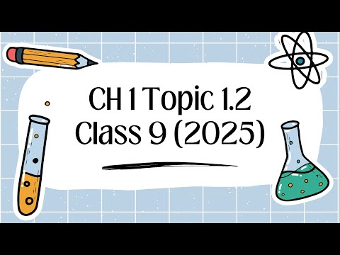 Ch 1 States of Matter and Phase Changes | Topic 1.2 | Class 9 Chemistry (New Book) | SmartNotes Hub