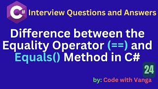 Difference between the Equality operator (==) and Equals() Method in C#?
