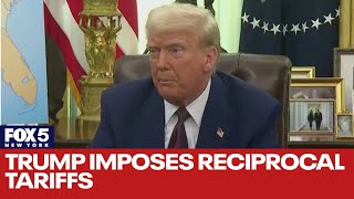 Trump imposes reciprocal tariffs - What it means for you