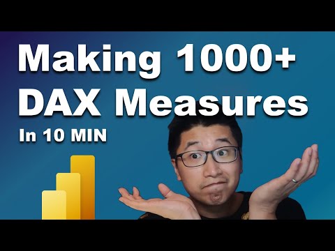 Make 1000+ DAX MEASURES in 10 MINS