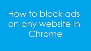 How to block ads on Chrome with Adblock plus