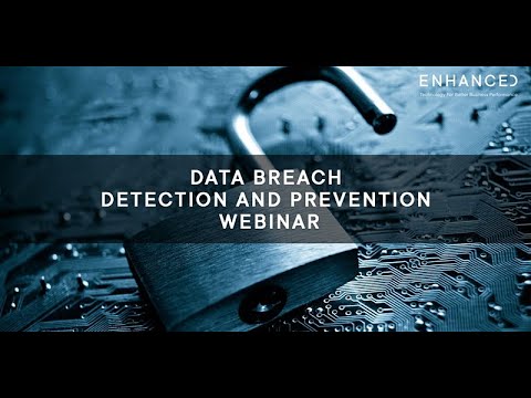 The Best Way to Detect and Prevent a Data Breach | Enhanced Webinar