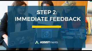 Step 2: Assist Students Through Immediate Feedback