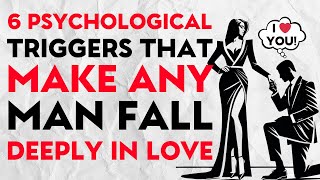 6 Hidden Psychological Triggers That Make Any Man Fall Deeply In Love   | Stoic Love