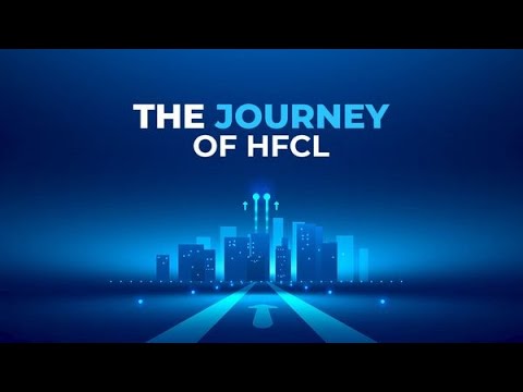 The Journey of HFCL | Technology for a Hyper-connected Tomorrow