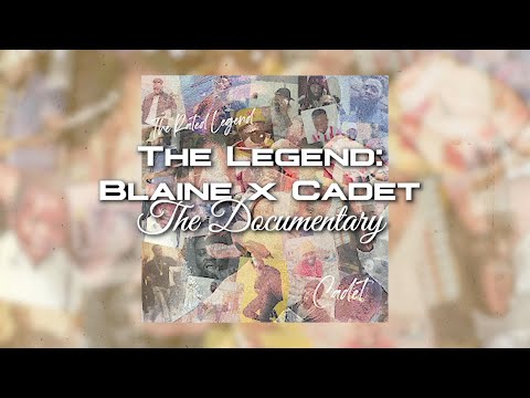 The Legend: Blaine x Cadet (The Documentary) Part 1