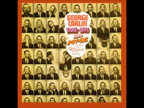 George Carlin - Take Offs and Put Ons