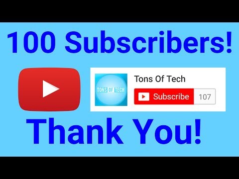 Thank You For 100 Subscribers!