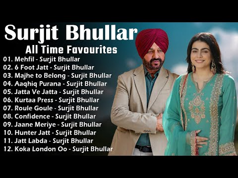 New Punjabi Songs 2025 Surjit Bhullar Hits Top Punjabi Hits Sudesh Kumari Latest Punjabi Songs 2025