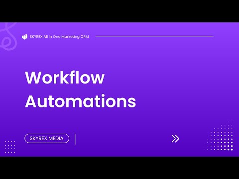 Save Time & Money! Optimize Your Operations with SKYREX CRM's Workflow Automations