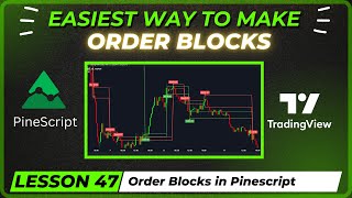Make Your Order Blocks Indicator in pinescript | Lesson 47 | Pinescript Course