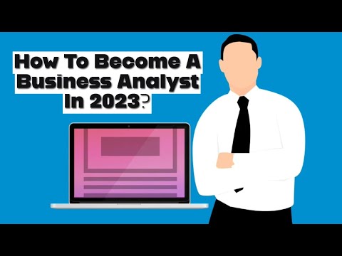 How To Become A Business Analyst In 2023? [STEP BY STEP!]