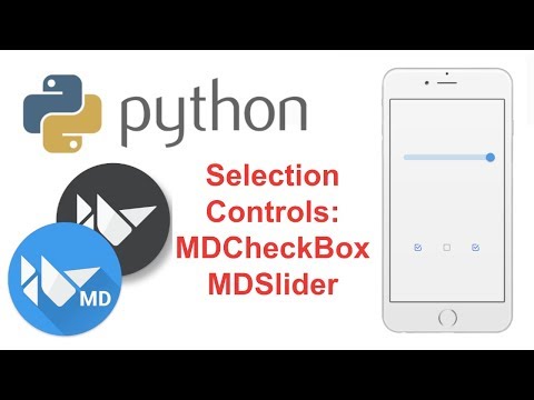 Learn to Make Beautiful Mobile Apps in Python | KivyMD Tutorial - Selection Controls