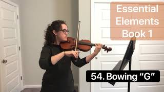 54. Bowing “G” (Essential Elements Book 1) play along