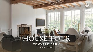 House Tour | MODERN TRADITIONAL | Foxvale Farm: Part 01 | Interior Designer Lauren Liess