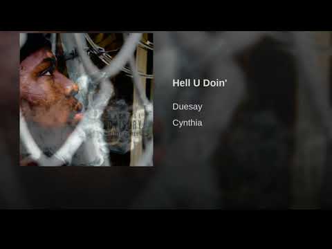 Duesay - Hell u doin’