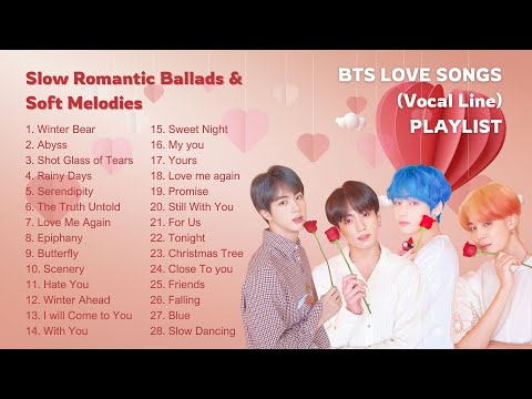 BTS Love songs - Slow Romantic Ballads & Soft Melodies Playlist