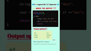 C++ Logical OR ( || ) operator Quiz ⁉️🔷 #cpp #coding #codingchallenge #codinginterview #cs #quiz