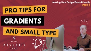 Flexo Friendly Design: Pro Tips for Gradients & Small Type - Let's Go Flexo Part 2