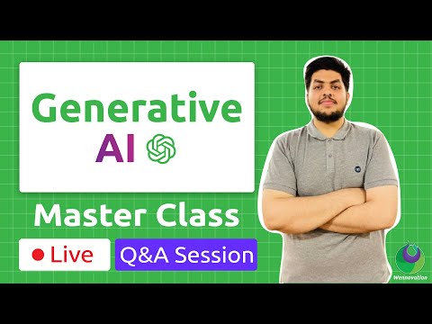 Generative AI masterclass | Introductory Session | Q&As