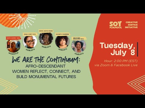 We are the Continuum: Afrodescendant women reflect, connect and build monumental futures