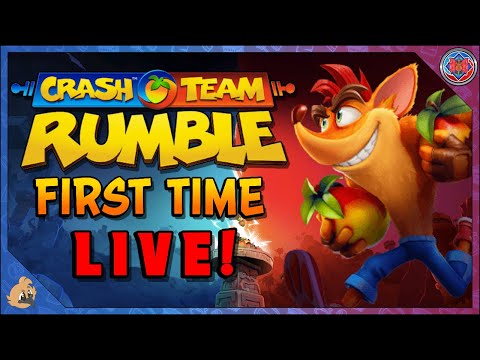 READY TO RUMBLE! - Crash Team Rumble FIRST TIME 8 HOUR LIVESTREAM!