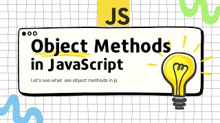 Object Methods In JavaScript ,Let's Discuss All Object Methods in simpler way