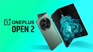 OnePlus Open 2 - Expected Features & Announcement