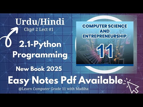 2.1-Introduction to Python Programming | Class 11 Computer 2025 New Book chapter 2 in Hindi/Urdu