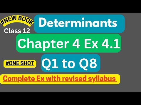 Determinants Chapter 4 Ex 4.1 Q1 to Q8 with introduction class 12 Maths || NEW NCERT