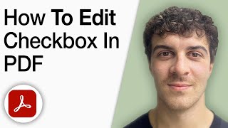 How to Edit Checkbox in PDF Using Adobe Acrobat Pro DC [2025 Full Guide]