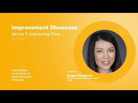 Improvement Showcase | Series 1:  Improving Flow | Continuous Improvement at SALHN | Angie Goodrich