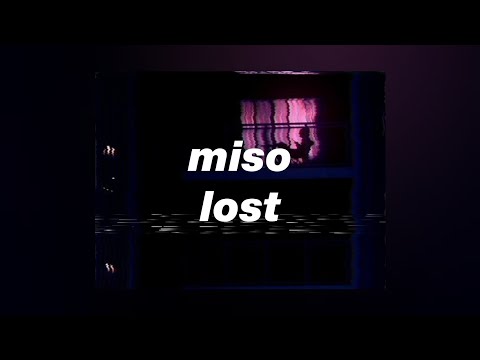 miso - lost [lyrics]