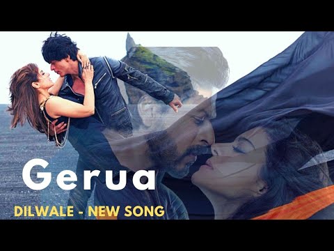 Gerua - Shah rukh Khan | Kajol | Dilwale | Pritam | SRK  Kajol New Song 2023