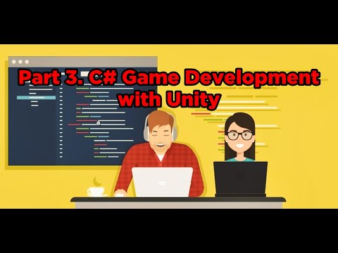 C# Game Development with Unity Part 3