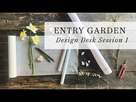 Entry Garden | Design Desk Session 1