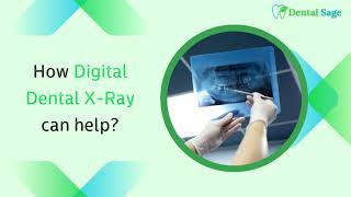 How Digital Dental X Ray can help | Best Dental Clinic in Yelahanka | Dental Sage