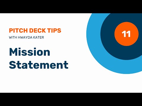 11. Mission Statement for Your Pitch Deck Story