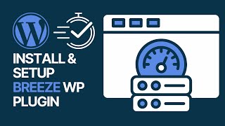 How To Install & Setup Breeze WordPress Cache Plugin To Speed Up Your Site For Free ⚡️
