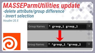 MASSEParmUtilities update - delete attribute/group difference and invert selection, Houdini 20.5