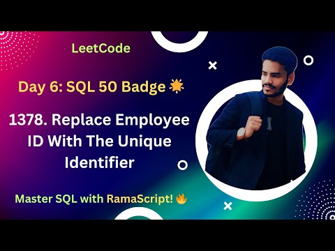 Day 6 of SQL 50 Badge: LC 1378. Replace Employee ID With The Unique Identifier #SQL50ByRamaScript