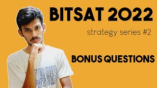 Say NO to Bonus Questions | BITSAT 2022 | Strategy series #2