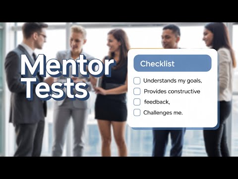 How to Know You Found the Right Mentor | Mentor Signals & Tests