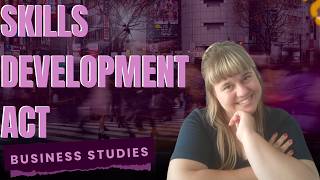 Everything You Need to Know: Skills Development Act (Grade 12)