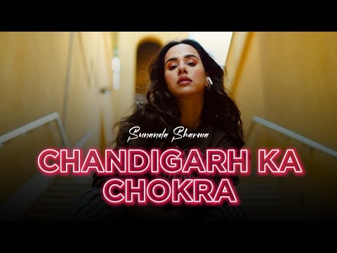 CHANDIGARH KA CHOKRA : Sunanda Sharma - Top Trend Walay