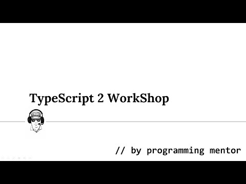 TypeScript 2 WorkShop