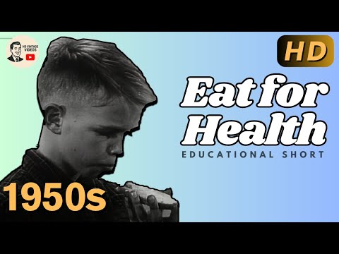 Eat for Health HD (1954) | Vintage Educational Short Film